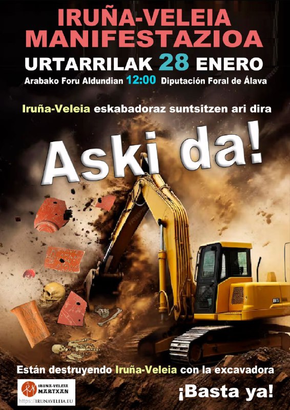 MANIFESTAZIOA urtarrilak 28 enero ¡¡Las excavadoras de la Diputación de Alava están destruyendo Iruña-Veleia sin parar!!